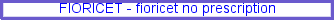 street value of fioricet, generic drugs